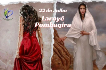 22 DE JULHO - SALVE POMBAGIRA, SALVE SANTA MARIA MADALENA
